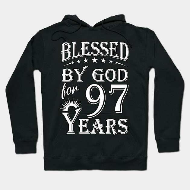 Blessed By God For 97 Years Christian Hoodie by Lemonade Fruit